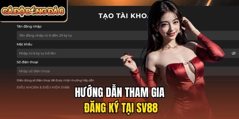 Hướng dẫn tham gia đăng ký tại Sv88