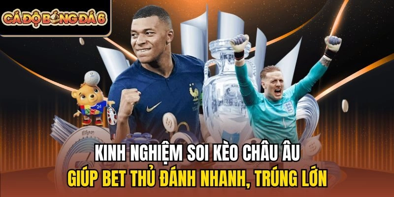 Soi kèo châu Âu