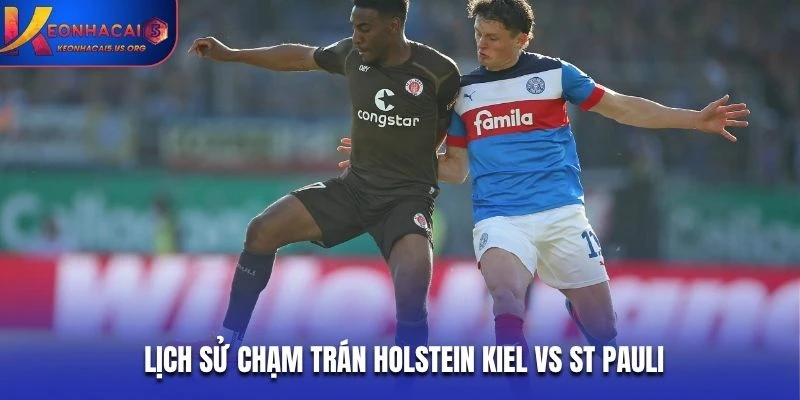 Lịch sử chạm trán Holstein Kiel vs St Pauli